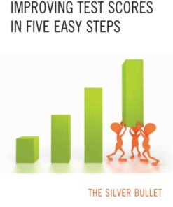 Improving Test Scores in Five Easy Steps: The Silver Bullet
