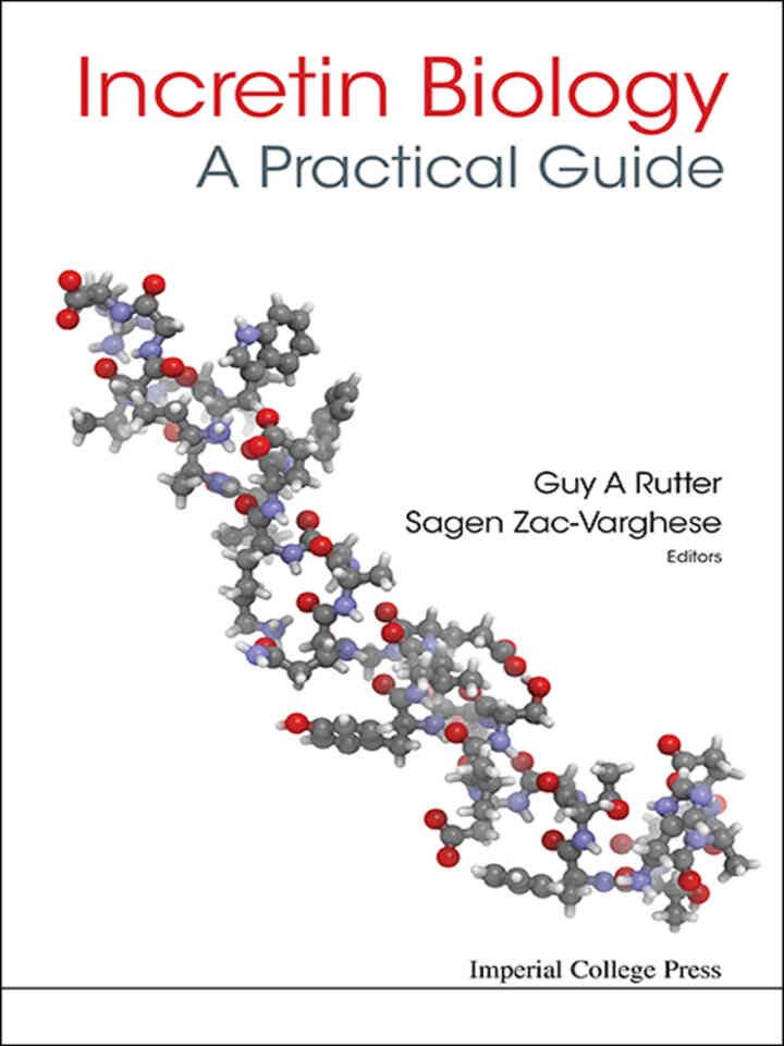 Incretin Biology - A Practical Guide: Glp-1 And Gip Physiology: GLP-1 and GIP Physiology