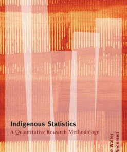 Indigenous Statistics: A Quantitative Research Methodology 1st Edition
