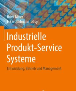 Industrielle Produkt-Service Systeme: Entwicklung Betrieb und Management