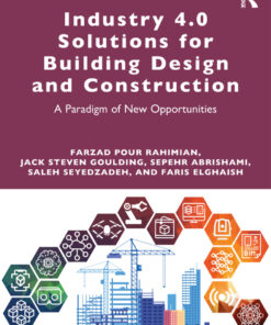 Industry 4.0 Solutions for Building Design and Construction: A Paradigm of New Opportunities