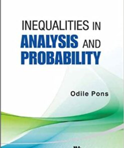 Inequalities In Analysis And Probability
