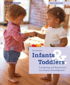 Infants and Toddlers: Caregiving and Responsive Curriculum Development 10th Edition