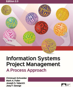 Information Systems Project Management A Process Approach Edition 2.0