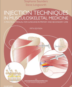 Injection Techniques in Musculoskeletal Medicine: A Practical Manual for Clinicians in Primary and Secondary Care