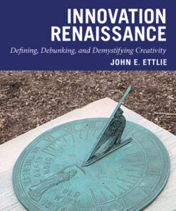 Innovation Renaissance: Defining Debunking and Demystifying Creativity