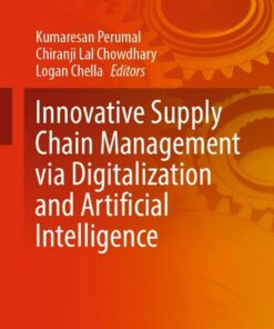 Innovative Supply Chain Management via Digitalization and Artificial Intelligence