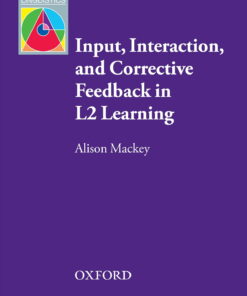Input Interaction and Corrective Feedback in L2 Learning - Oxford Applied Linguistics
