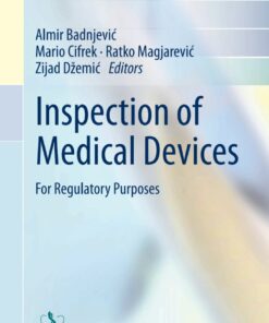 Inspection of Medical Devices: For Regulatory Purposes
