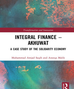 Integral Finance � Akhuwat: A Case Study of the Solidarity Economy
