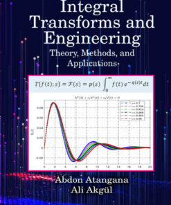 Integral Transforms and Engineering: Theory Methods and Applications