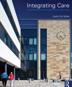 Integrating Care: The architecture of the comprehensive health centre