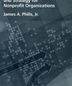 Integrating Mission and Strategy for Nonprofit Organizations