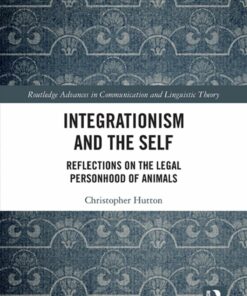 Integrationism and the Self: Reflections on the Legal Personhood of Animals