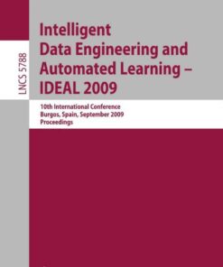 Intelligent Data Engineering and Automated Learning - IDEAL 2009: 10th International Conference Burgos Spain September 23-26 2009 Proceedings