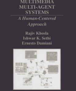 Intelligent Multimedia Multi-Agent Systems: A Human-Centered Approach