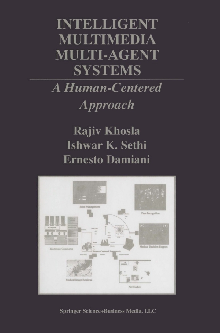 Intelligent Multimedia Multi-Agent Systems: A Human-Centered Approach
