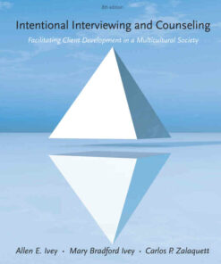 Intentional Interviewing and Counseling: Facilitating Client Development in a Multicultural Society 8th Edition