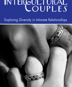 Intercultural Couples: Exploring Diversity in Intimate Relationships