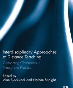 Interdisciplinary Approaches to Distance Teaching: Connecting Classrooms in Theory and Practice