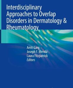 Interdisciplinary Approaches to Overlap Disorders in Dermatology & Rheumatology