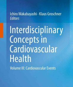 Interdisciplinary Concepts in Cardiovascular Health: Volume III: Cardiovascular Events