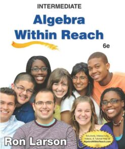 Intermediate Algebra: Algebra Within Reach 6th Edition