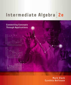 Intermediate Algebra: Connecting Concepts Through Applications 2nd Edition