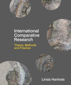 International Comparative Research: Theory Methods and Practice