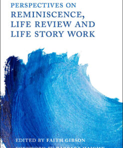 International Perspectives on Reminiscence Life Review and Life Story Work