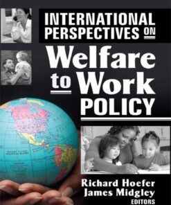 International Perspectives on Welfare to Work Policy