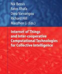 Internet of Things and Inter-cooperative Computational Technologies for Collective Intelligence