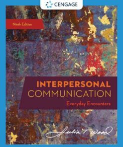 Interpersonal Communication: Everyday Encounters 9th Edition
