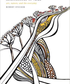 Intersections of Value: Art Nature and the Everyday