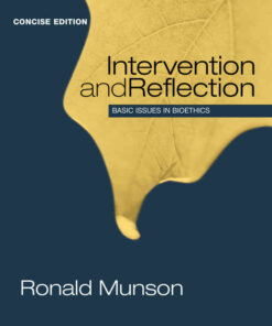 Intervention and Reflection: Basic Issues in Bioethics Concise Edition 1st Edition