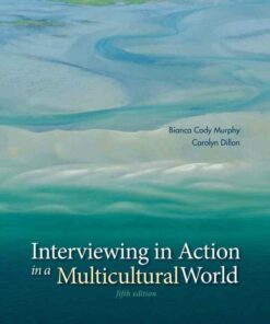 Interviewing in Action in a Multicultural World 5th Edition