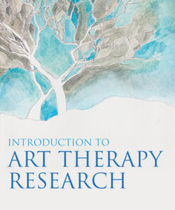 Introduction to Art Therapy Research 2nd Edition