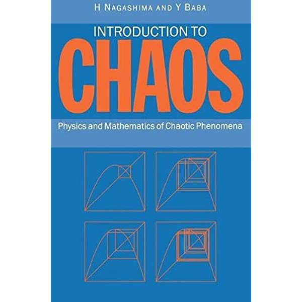 Introduction to Chaos: Physics and Mathematics of Chaotic Phenomena