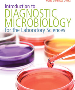 Introduction to Diagnostic Microbiology for the Laboratory Sciences