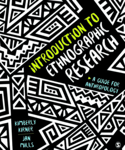 Introduction to Ethnographic Research: A Guide for Anthropology 1st Edition