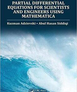 Introduction to Partial Differential Equations for Scientists and Engineers Using Mathematica