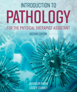 Introduction to Pathology for the Physical Therapist Assistant 2nd Edition