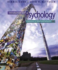 Introduction to Psychology: Gateways to Mind and Behavior with Concept Maps and Reviews 13th Edition