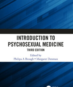 Introduction to Psychosexual Medicine: Third Edition