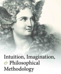 Intuition Imagination and Philosophical Methodology