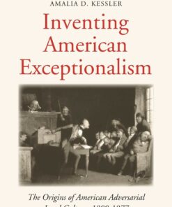 Inventing American Exceptionalism: The Origins of American Adversarial Legal Culture 1800-1877