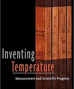 Inventing Temperature: Measurement and Scientific Progress