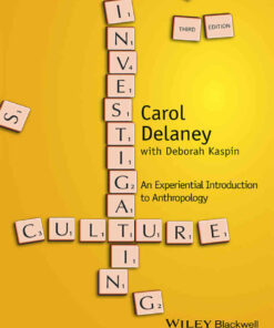 Investigating Culture: An Experiential Introduction to Anthropology 3rd Edition