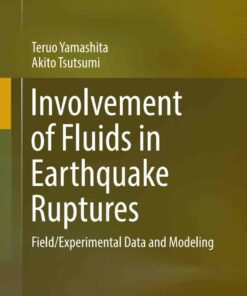 Involvement of Fluids in Earthquake Ruptures: Field/Experimental Data and Modeling