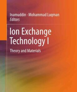 Ion Exchange Technology I: Theory and Materials